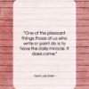 Gertrude Stein quote: “One of the pleasant things those of…”- at QuotesQuotesQuotes.com