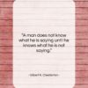 Gilbert K. Chesterton quote: “A man does not know what he…”- at QuotesQuotesQuotes.com