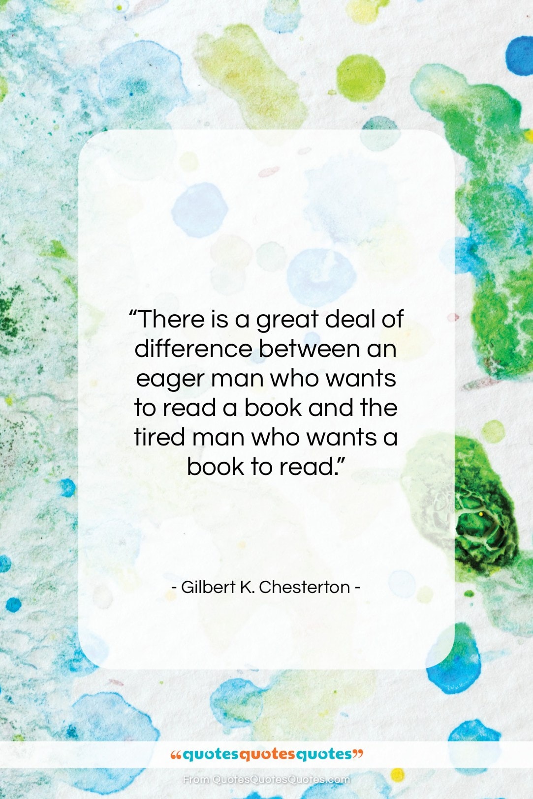 Gilbert K. Chesterton quote: “There is a great deal of difference…”- at QuotesQuotesQuotes.com