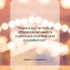 Gilbert K. Chesterton quote: “There is but an inch of difference…”- at QuotesQuotesQuotes.com