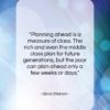 Gloria Steinem quote: “Planning ahead is a measure of class….”- at QuotesQuotesQuotes.com