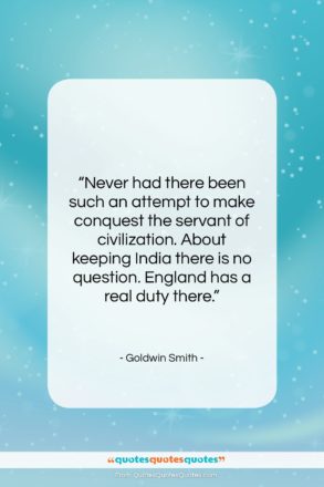 Goldwin Smith quote: “Never had there been such an attempt…”- at QuotesQuotesQuotes.com