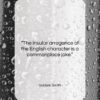 Goldwin Smith quote: “The insular arrogance of the English character…”- at QuotesQuotesQuotes.com