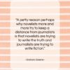 Graham Greene quote: “A petty reason perhaps why novelists more…”- at QuotesQuotesQuotes.com