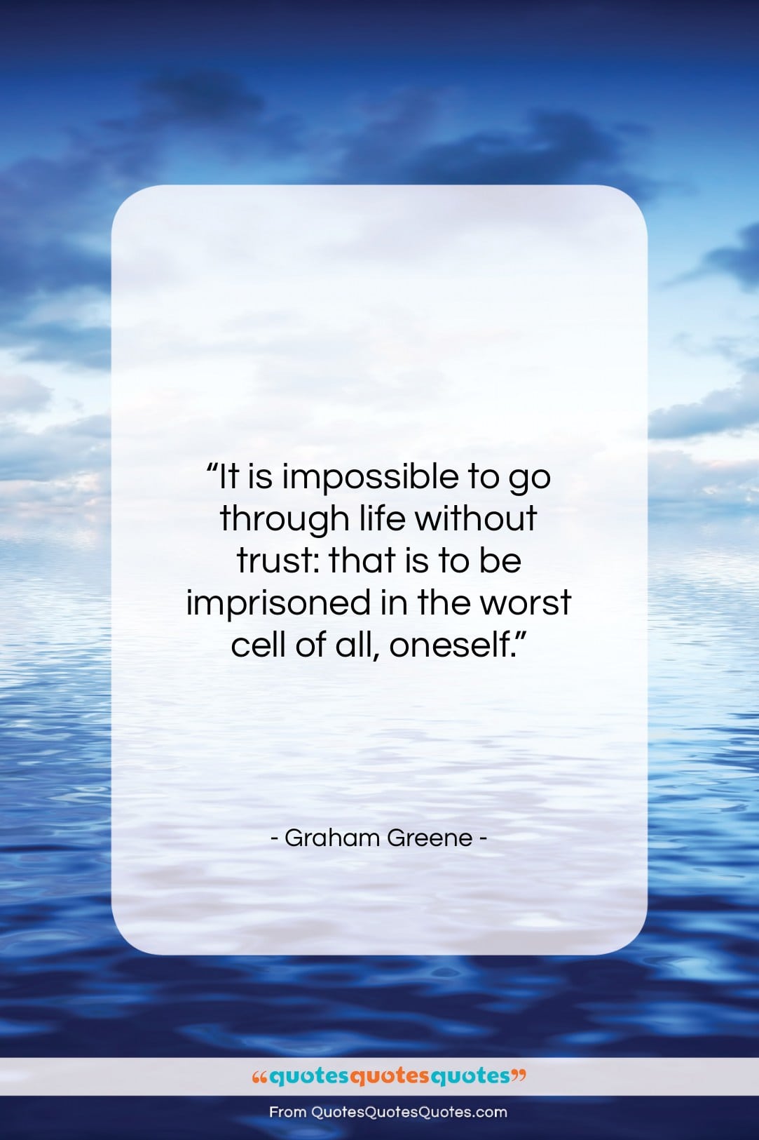 Graham Greene quote: “It is impossible to go through life…”- at QuotesQuotesQuotes.com