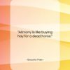 Groucho Marx quote: “Alimony is like buying hay for a…”- at QuotesQuotesQuotes.com