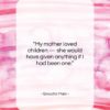 Groucho Marx quote: “My mother loved children — she would…”- at QuotesQuotesQuotes.com