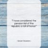 Grover Cleveland quote: “I have considered the pension list of…”- at QuotesQuotesQuotes.com