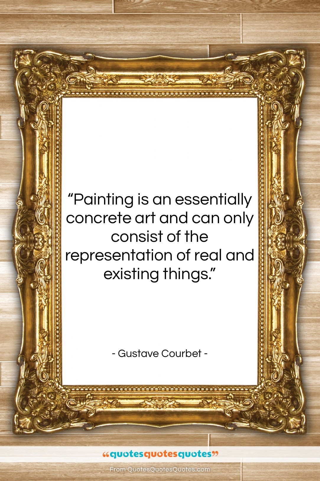 Gustave Courbet quote: “Painting is an essentially concrete art and…”- at QuotesQuotesQuotes.com