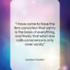 Gustave Flaubert quote: “I have come to have the firm…”- at QuotesQuotesQuotes.com
