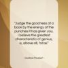 Gustave Flaubert quote: “Judge the goodness of a book by…”- at QuotesQuotesQuotes.com