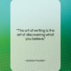 Gustave Flaubert quote: “The art of writing is the art…”- at QuotesQuotesQuotes.com