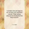 H. G. Wells quote: “Leaders should lead as far as they…”- at QuotesQuotesQuotes.com