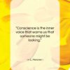 H. L. Mencken quote: “Conscience is the inner voice that warns…”- at QuotesQuotesQuotes.com