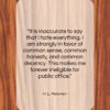 H. L. Mencken quote: “It is inaccurate to say that I…”- at QuotesQuotesQuotes.com