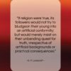 H. P. Lovecraft quote: “If religion were true, its followers would…”- at QuotesQuotesQuotes.com