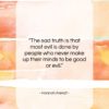 Hannah Arendt quote: “The sad truth is that most evil…”- at QuotesQuotesQuotes.com