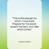 Hannah Arendt quote: “This is the precept by which I…”- at QuotesQuotesQuotes.com