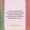 Harry S. Truman quote: “I have found the best way to…”- at QuotesQuotesQuotes.com