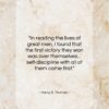 Harry S. Truman quote: “In reading the lives of great men…”- at QuotesQuotesQuotes.com