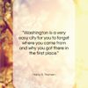Harry S. Truman quote: “Washington is a very easy city for…”- at QuotesQuotesQuotes.com