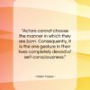 Helen Hayes quote: “Actors cannot choose the manner in which…”- at QuotesQuotesQuotes.com