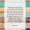 Helen Keller quote: “Instead of comparing our lot with that…”- at QuotesQuotesQuotes.com