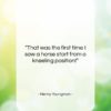 Henny Youngman quote: “That was the first time I saw…”- at QuotesQuotesQuotes.com