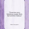 Henny Youngman quote: “Those two are a fastidious couple. She’s…”- at QuotesQuotesQuotes.com