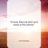 Henri Matisse quote: “In love, the one who runs away…”- at QuotesQuotesQuotes.com