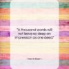 Henrik Ibsen quote: “A thousand words will not leave so…”- at QuotesQuotesQuotes.com