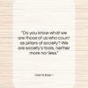 Henrik Ibsen quote: “Do you know what we are those…”- at QuotesQuotesQuotes.com