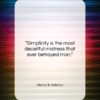 Henry B. Adams quote: “Simplicity is the most deceitful mistress that…”- at QuotesQuotesQuotes.com