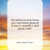 Henry David Thoreau quote: “Do what you love. Know your own…”- at QuotesQuotesQuotes.com