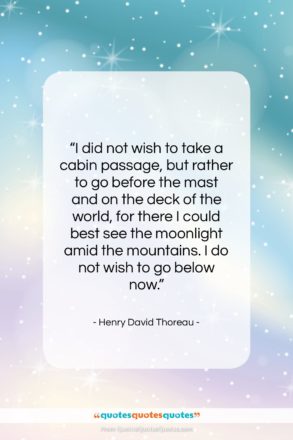 Henry David Thoreau quote: “I did not wish to take a…”- at QuotesQuotesQuotes.com