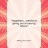 Henry Drummond quote: “Happiness… consists in giving, and in serving…”- at QuotesQuotesQuotes.com