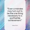 Henry Ford quote: “Even a mistake may turn out to…”- at QuotesQuotesQuotes.com
