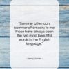 Henry James quote: “Summer afternoon, summer afternoon; to me those…”- at QuotesQuotesQuotes.com