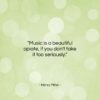 Henry Miller quote: “Music is a beautiful opiate, if you…”- at QuotesQuotesQuotes.com