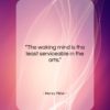 Henry Miller quote: “The waking mind is the least serviceable…”- at QuotesQuotesQuotes.com