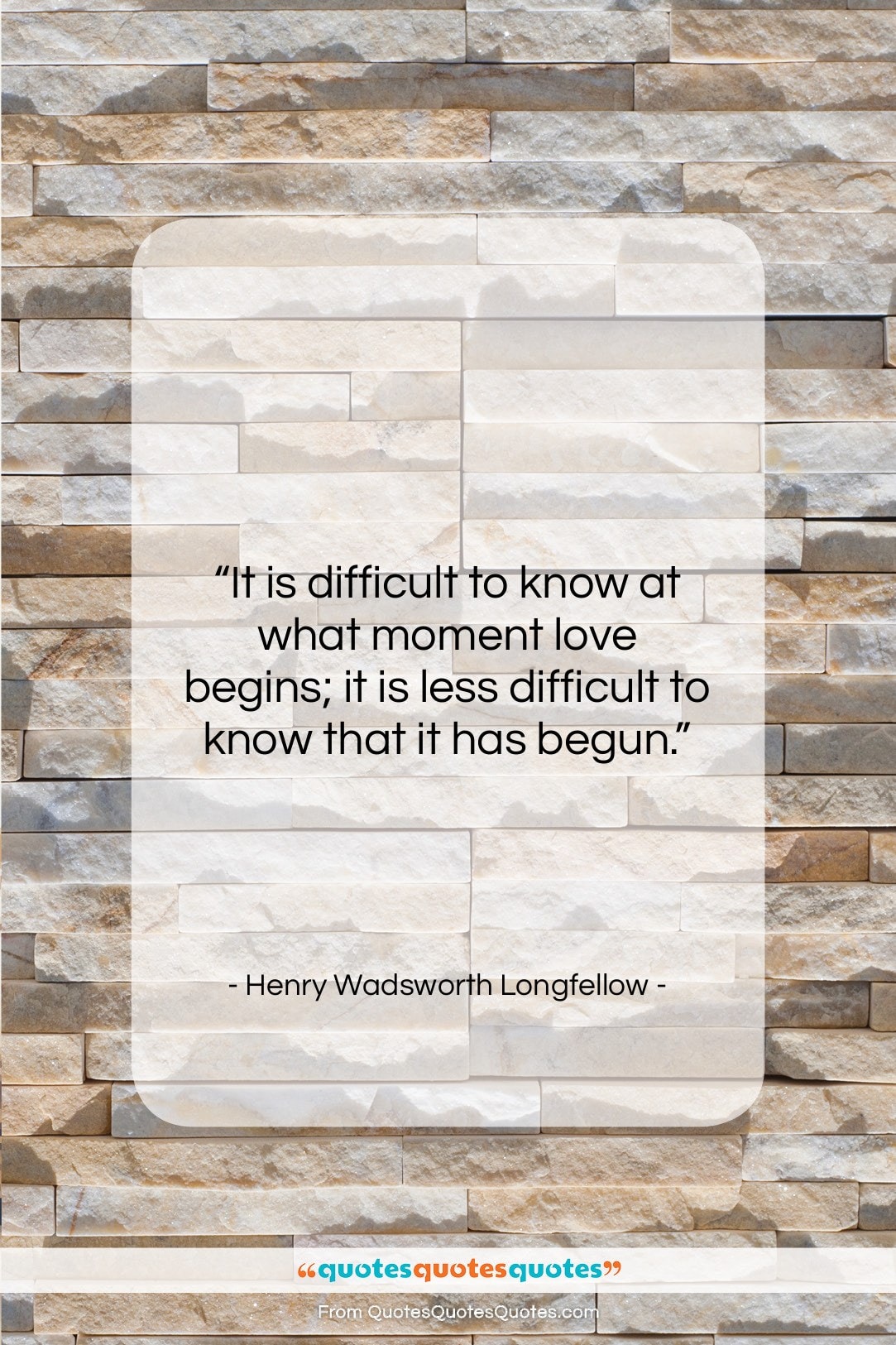 Henry Wadsworth Longfellow quote: “It is difficult to know at what…”- at QuotesQuotesQuotes.com