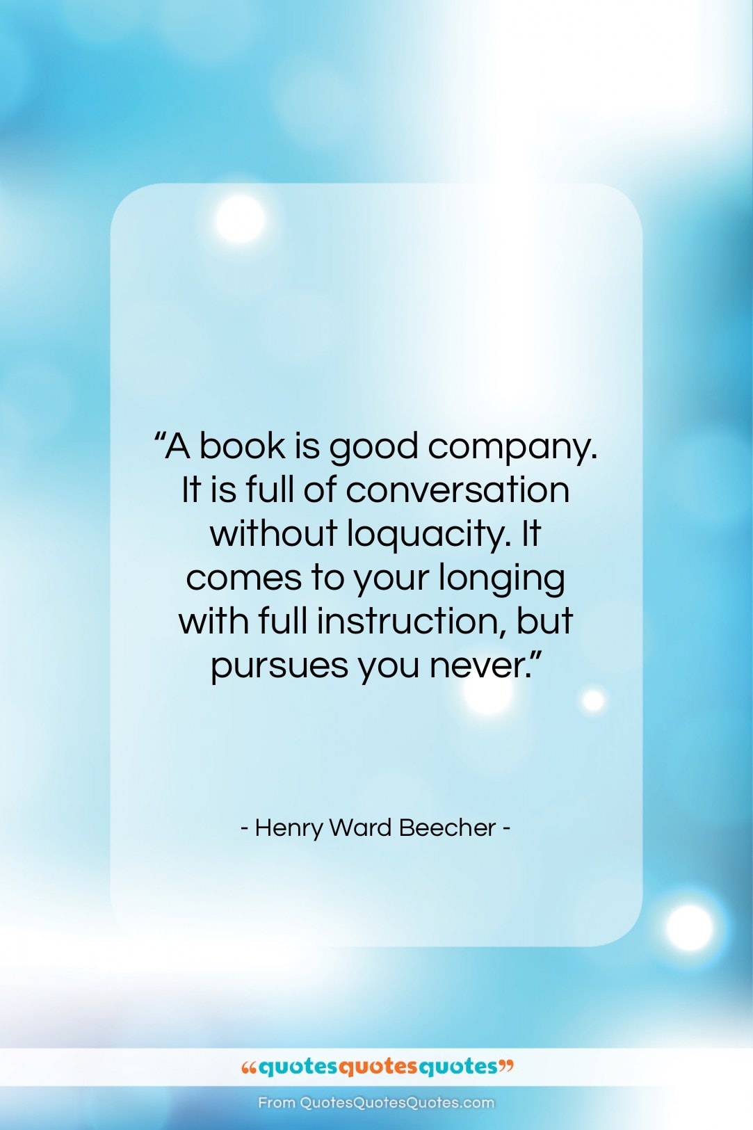 Henry Ward Beecher quote: “A book is good company. It is…”- at QuotesQuotesQuotes.com