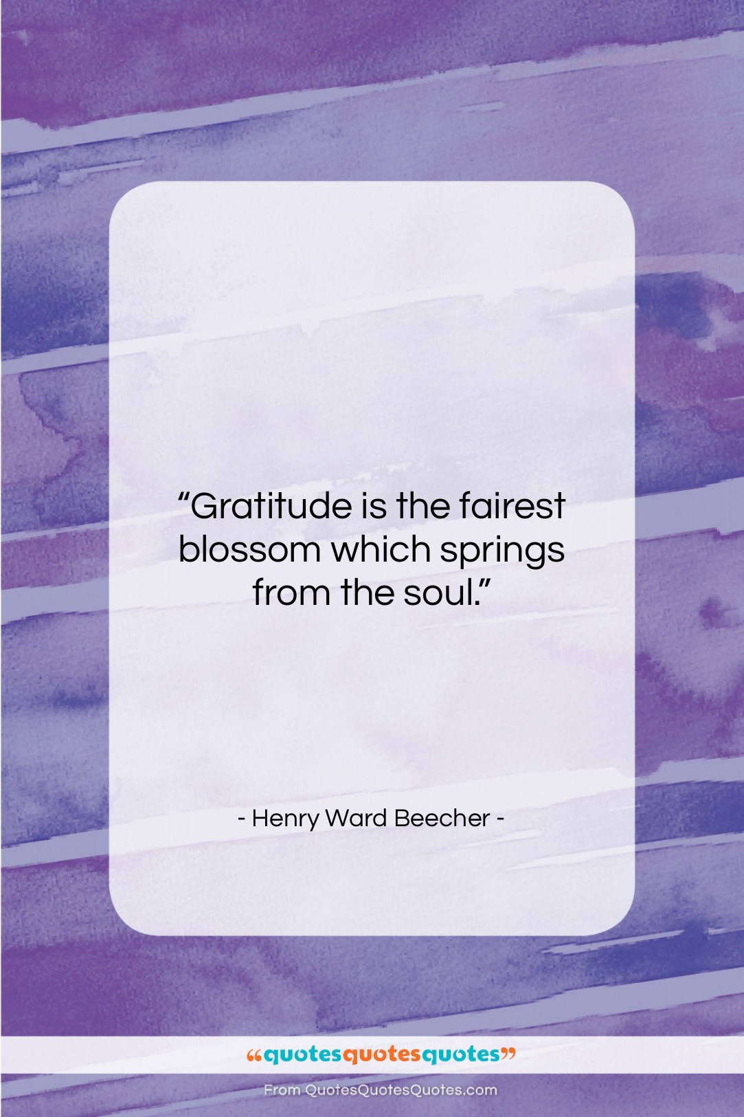 Henry Ward Beecher quote: “Gratitude is the fairest blossom which springs…”- at QuotesQuotesQuotes.com