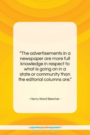 Henry Ward Beecher quote: “The advertisements in a newspaper are more…”- at QuotesQuotesQuotes.com