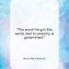 Henry Ward Beecher quote: “The worst thing in this world, next…”- at QuotesQuotesQuotes.com
