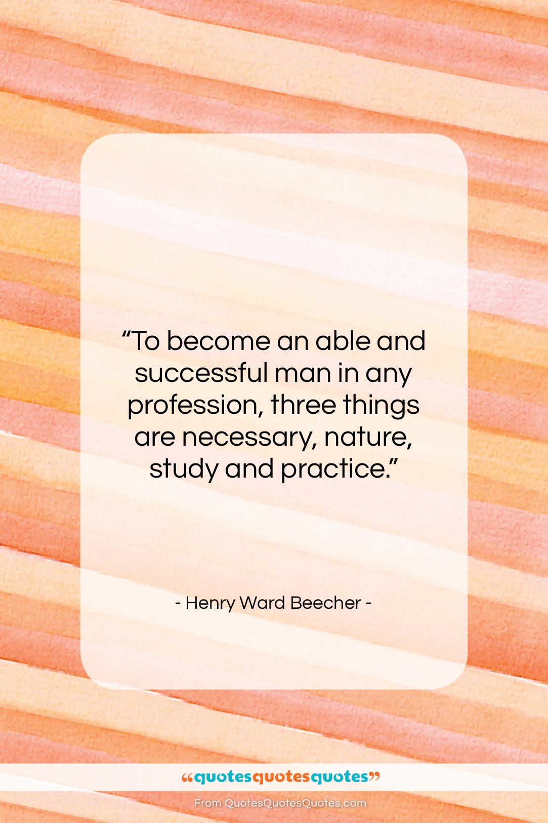 Henry Ward Beecher quote: “To become an able and successful man…”- at QuotesQuotesQuotes.com
