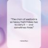 Heraclitus quote: “The chain of wedlock is so heavy…”- at QuotesQuotesQuotes.com