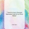 Herb Caen quote: “I tend to live in the past…”- at QuotesQuotesQuotes.com