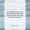 Herbert Hoover quote: “Competition is not only the basis of…”- at QuotesQuotesQuotes.com