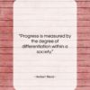 Herbert Read quote: “Progress is measured by the degree of…”- at QuotesQuotesQuotes.com